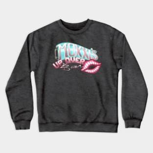 Moxxis up over Bar sign Crewneck Sweatshirt